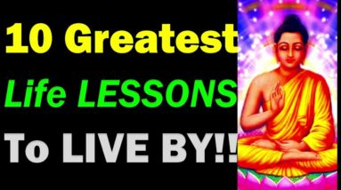Greatest Lessons in Life People Learn Too Late!! 10 Life Lessons to Live By | What Makes a Good Life