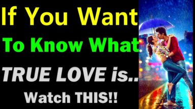 If You Want to Know What it Takes to Find a DEEP LOVE, Watch THIS!! What is LOVE |Signs of True Love