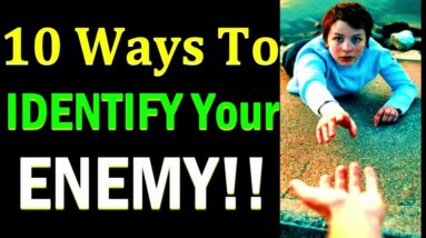 How To Identify Your Enemies Before They Destroy You!! 10 Ways To Identify Your Enemy | Top Tricks